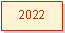 Textfeld: 2022