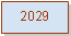 Textfeld: 2029