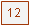 Textfeld: 12