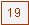 Textfeld: 19