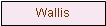 Textfeld: Wallis