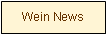 Textfeld: Wein News