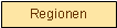 Textfeld: Regionen
