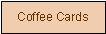 Textfeld: Coffee Cards 