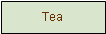 Textfeld: Tea