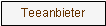 Textfeld: Teeanbieter